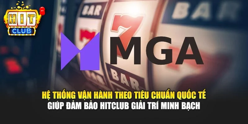 Hệ thống vận hành theo tiêu chuẩn quốc tế giúp đảm bảo HITCLUB giải trí minh bạch