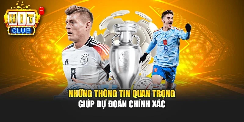 Những thông tin quan trọng giúp dự đoán chính xác